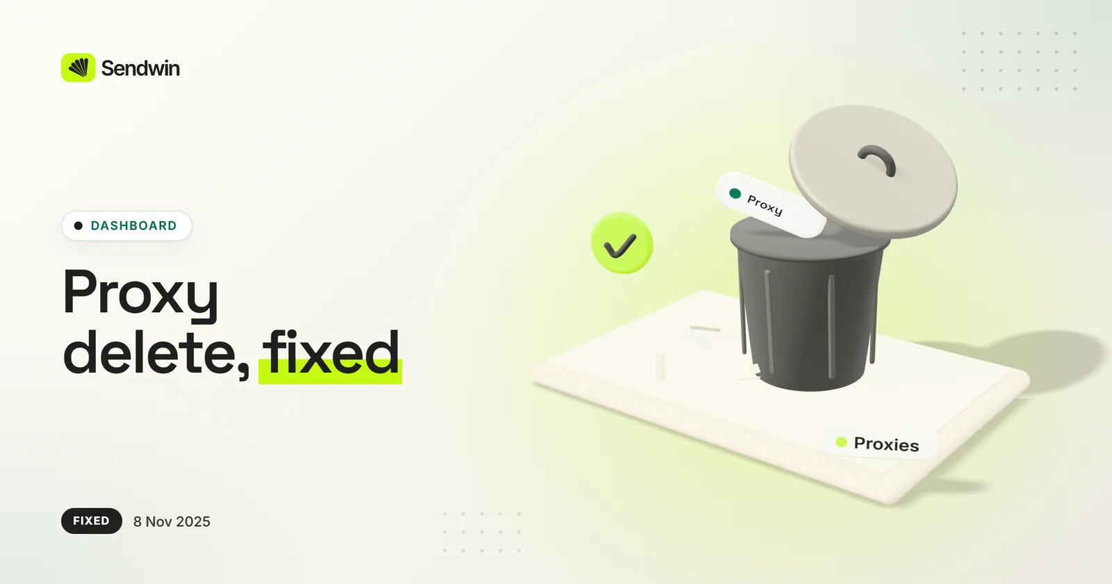 Deleting a saved proxy works again — illustration